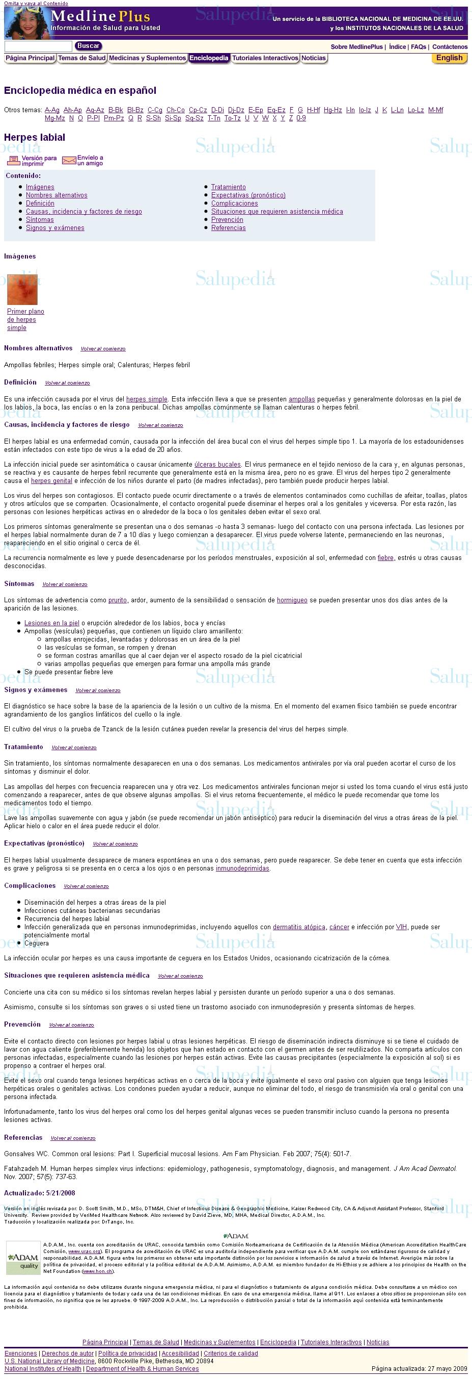 Cache grafica http://www.nlm.nih.gov/medlineplus/spanish/ency/article/000606.htm  